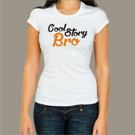 Koszulka damska - Cool Story Bro