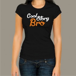 Koszulka damska - Cool Story Bro