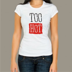 Koszulka - Too Hot