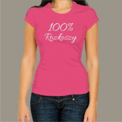 Koszulka - 100% rozkoszy