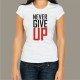 Koszulka - Never give up