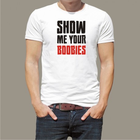 Koszulka - Show me your boobies